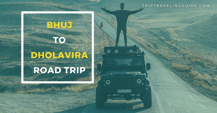 Bhuj to Dholavira Road Trip in 2023