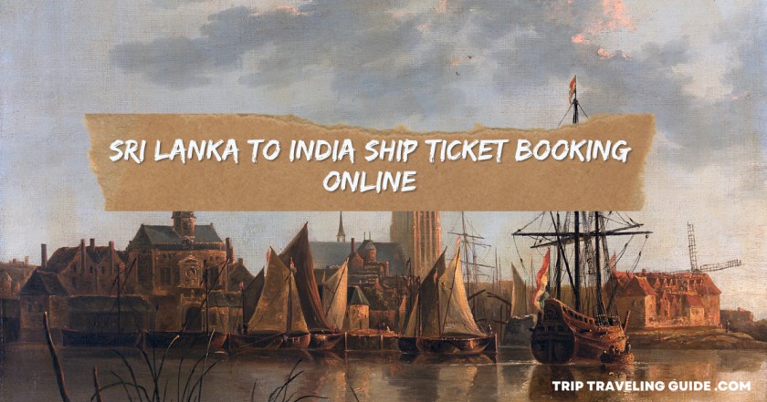 India to Sri Lanka Ship Ticket Price