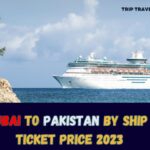 Dubai to Pakistan By Ship Ticket Price 2023