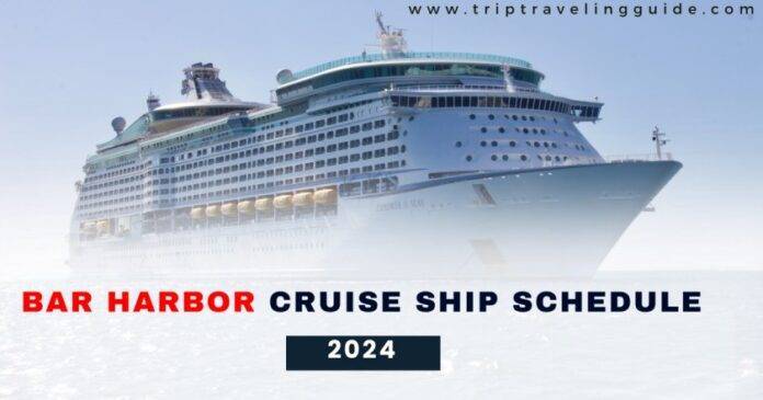 Bar Harbor Cruise Ship Schedule