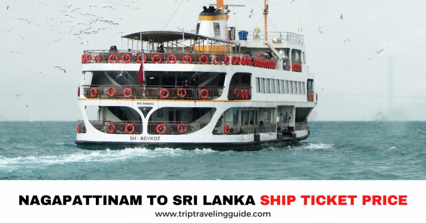 Nagapattinam To Sri Lanka Ship Ticket Price