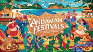 Read more about the article Festivals of Andaman And Nicobar Islands