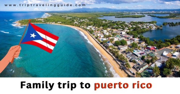 Family trip to puerto rico