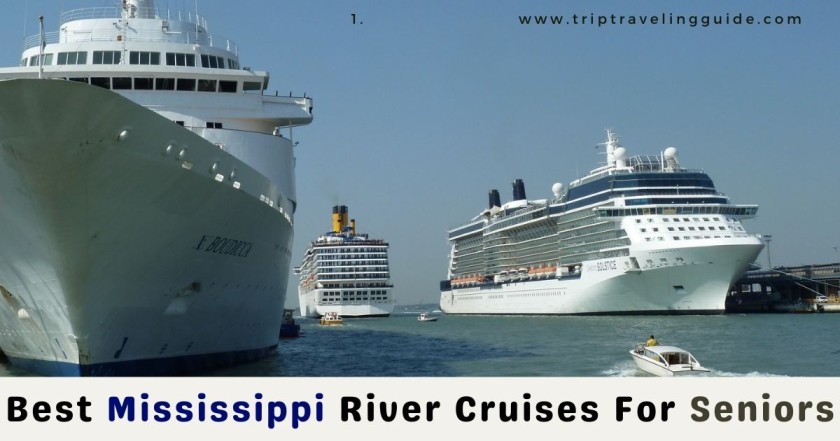 Best Mississippi River Cruises For Seniors