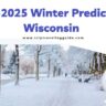 2024-2025 Winter Predictions Wisconsin