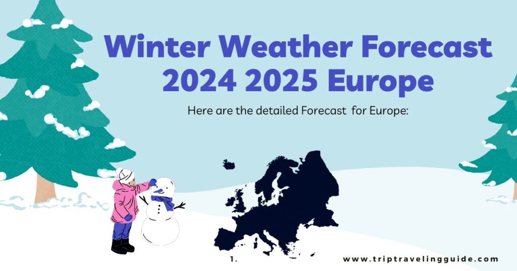 Winter Weather Forecast 2024 2025 Europe