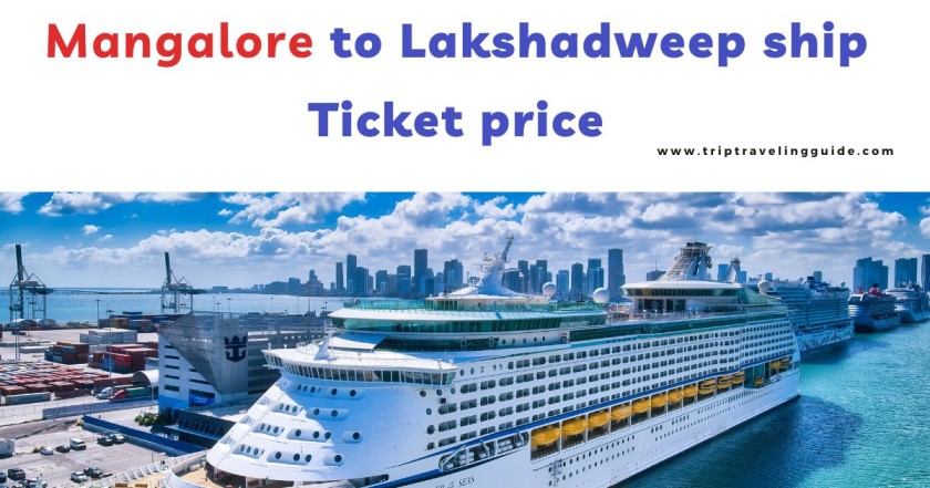 Mangalore to Lakshadweep ship Ticket price