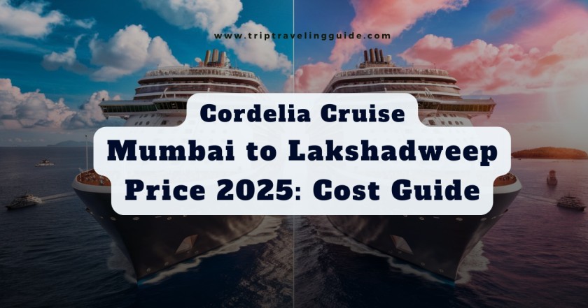 Cordelia Cruise Mumbai to Lakshadweep Price 2025: Cost Guide