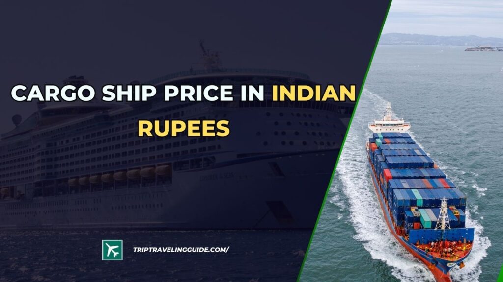 Cargo ship price in indian rupees