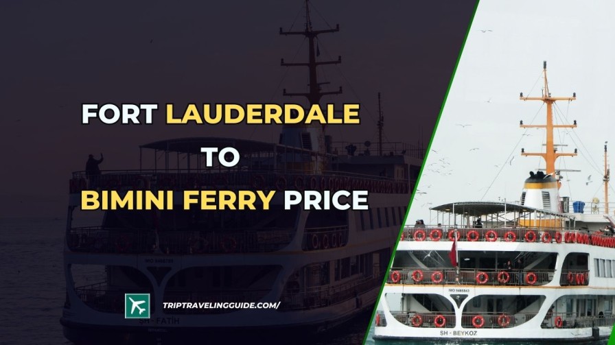 Fort Lauderdale To Bimini Ferry Price