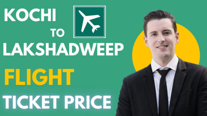Kochi to Lakshadweep Flight Ticket Price 2025: Fares, Flight Guide & Honest Travel Tips